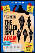 The Killer Isn't Adam | 47,000 Civilians, 60+ Clues, 5 Victims, 1 Killer